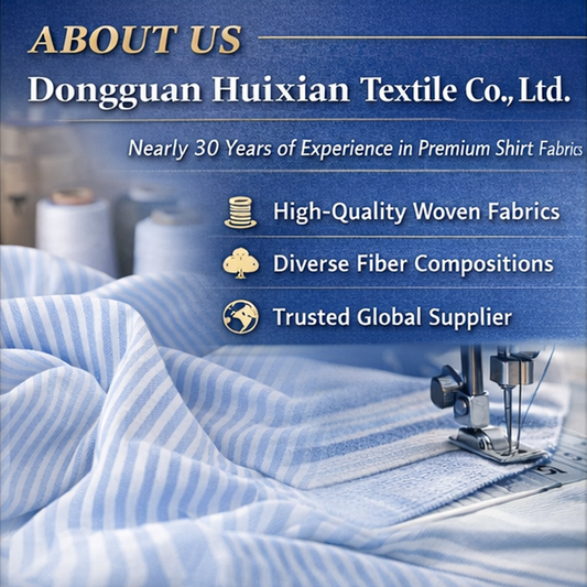 Building Premium Shirt Fabrics for a Global Market – The Brand Story of Huixian Textile